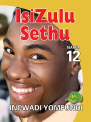 cover image of Isizulu Sethu Grad 12 Learner Book